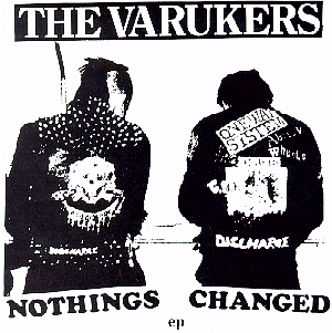 The Varukers - Nothings Changed ep